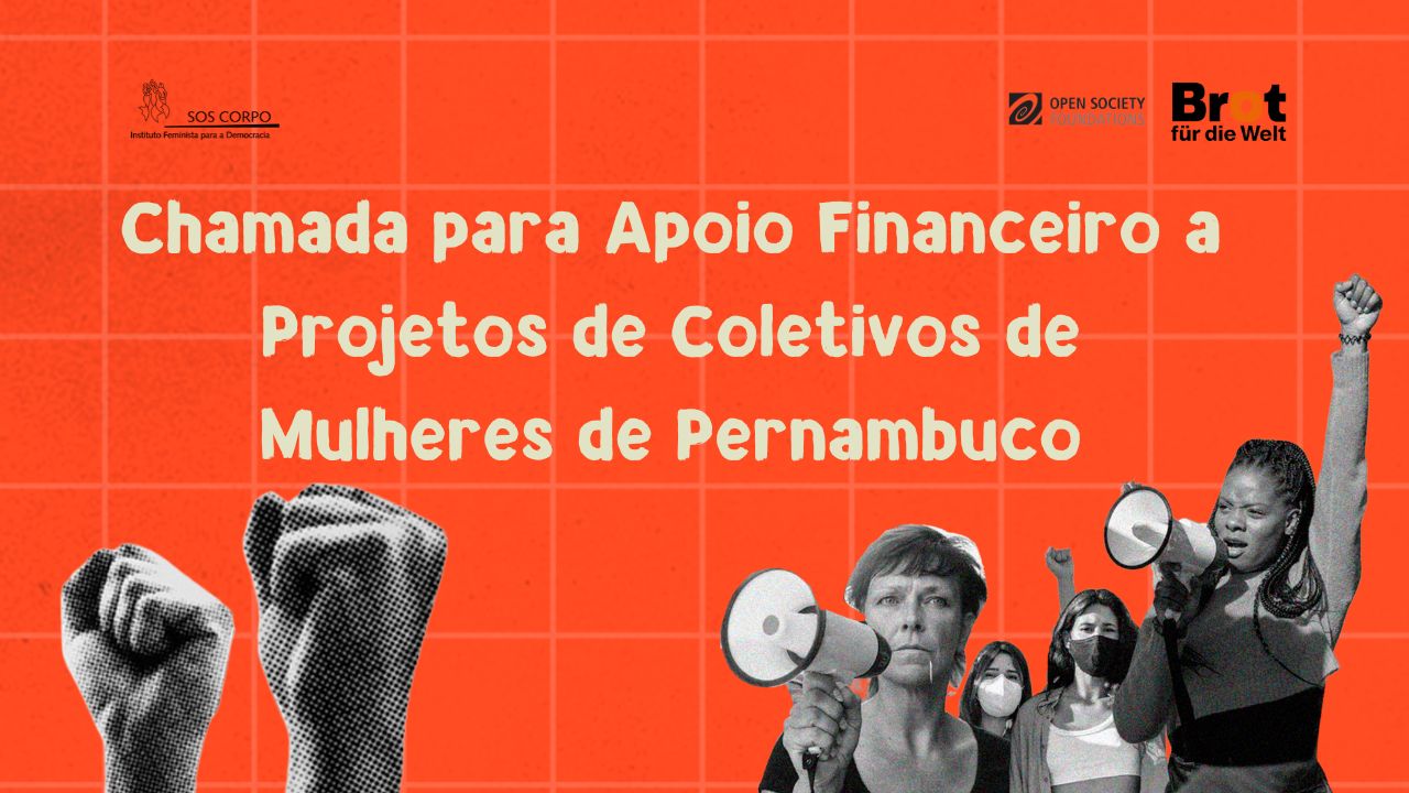 SOS Corpo abre chamada para Apoio a Projetos de Coletivos de Mulheres de Pernambuco