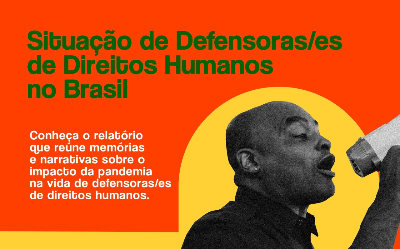 Relatório Sementes 2021 aborda a situação de defensoras de Direitos Humanos no Brasil