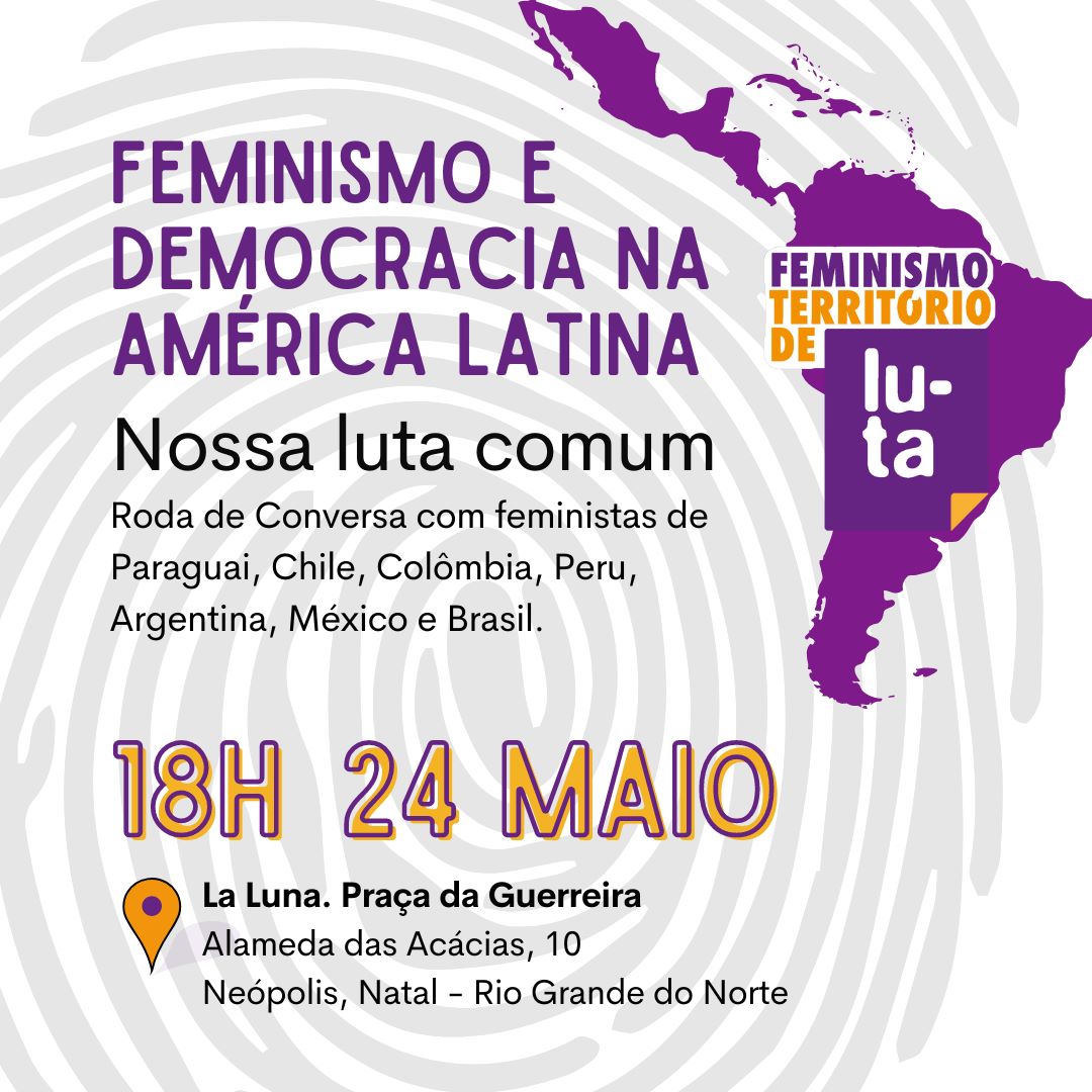Em Natal/RN: Debate público sobre democracia contará com participação de feministas de sete países latinoamericanos