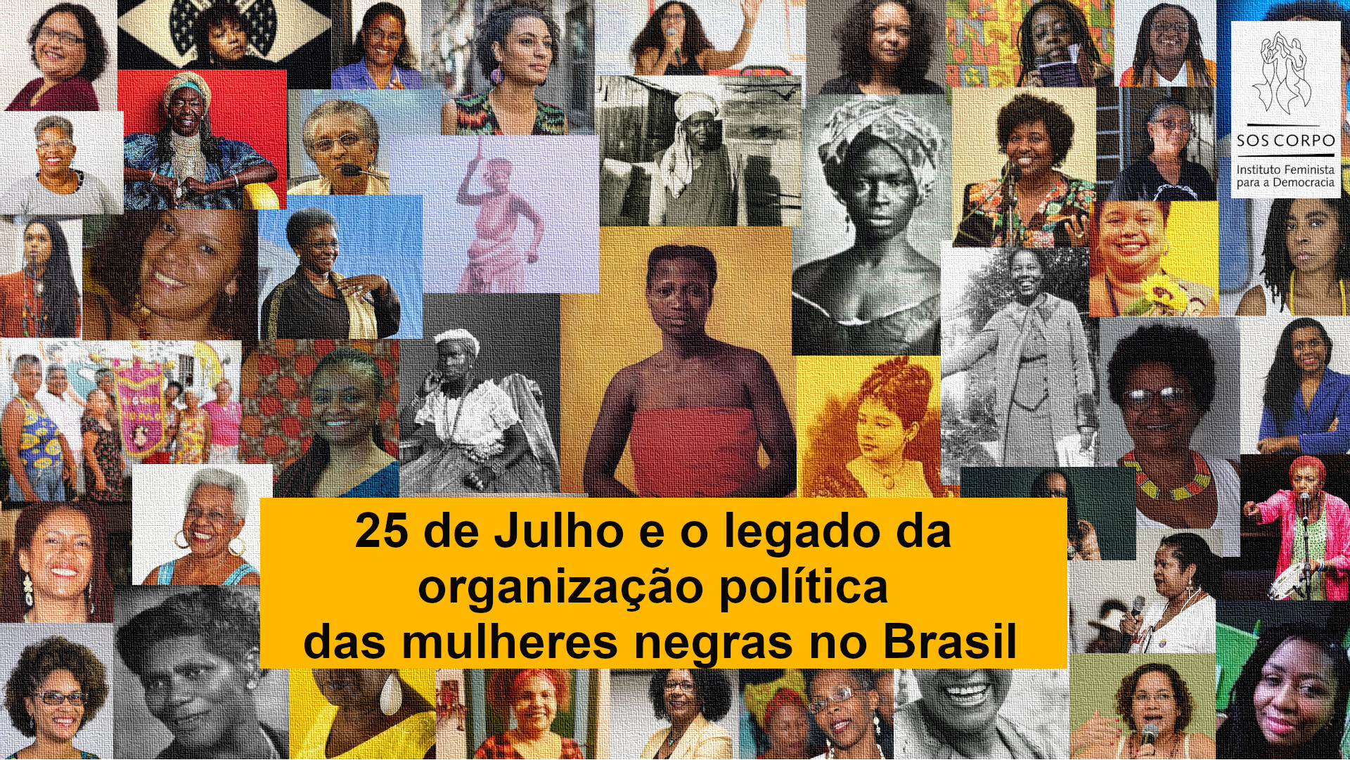25 de Julho e o legado da organização política das mulheres negras no Brasil