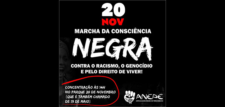 Marcha da Consciência Negra em Recife contra o racismo, o genocídio e pelo direito de viver
