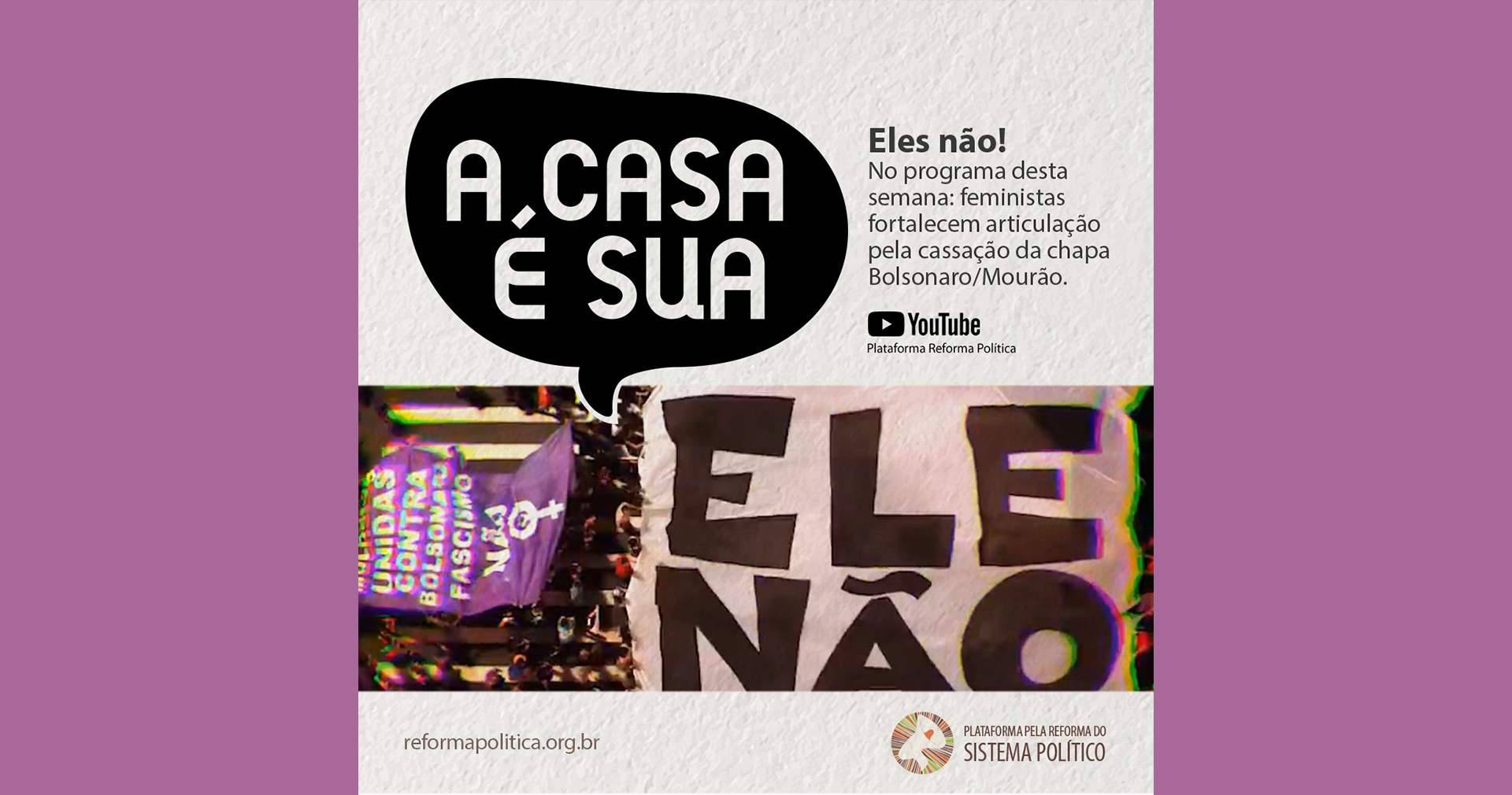 Mulheres pedem o fim da chapa Bolsonaro/Mourão