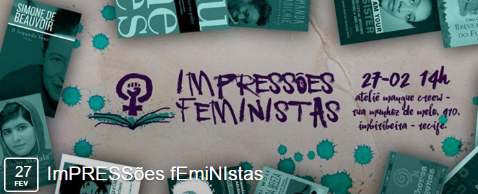 Impressões Feministas, neste sábado (27), no Recife