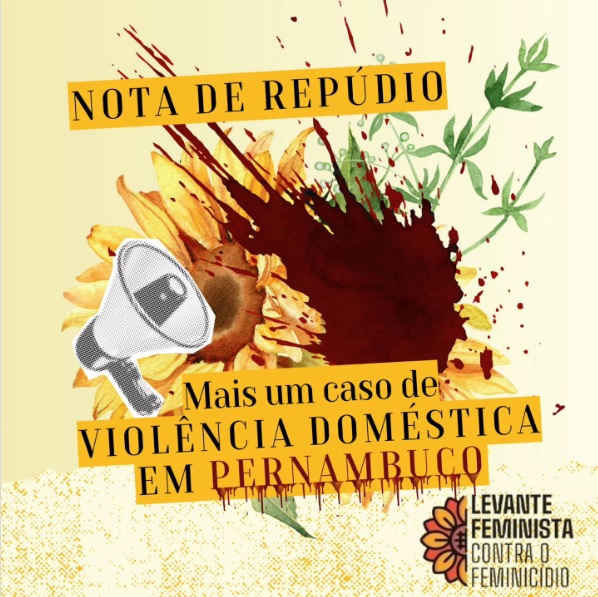 Nota de repúdio: Mais um caso de Violência Doméstica em Pernambuco